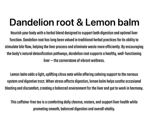 10 Dandelion Root & Lemon Balm Herbal Tea Bags Organic (digestive&liver support)